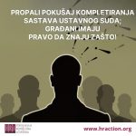 PROPALI POKUŠAJ KOMPLETIRANJA SASTAVA USTAVNOG SUDA - GRAĐANI IMAJU PRAVO DA ZNAJU ZAŠTO!