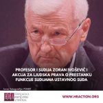 PROFESOR I SUDIJA ZORAN IVOŠEVIĆ I AKCIJA ZA LJUDSKA PRAVA O PRESTANKU FUNKCIJE SUDIJAMA USTAVNOG SUDA