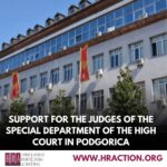 SUPPORT FOR THE JUDGES OF THE SPECIAL DEPARTMENT OF THE HIGH COURT IN PODGORICA